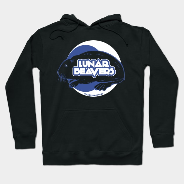 Lunar Beavers Hoodie by Stuff You Missed in History Class